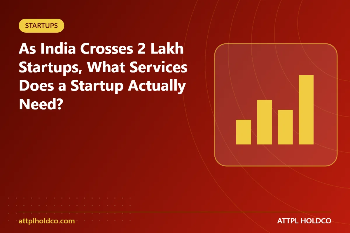 As India Crosses 2 Lakh Startups, What Services Does a Startup Actually Need? - key points